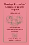 Marriage Records of Accomack County, Virginia, 1854-1895 (Recorded in Licenses & Ministers' Returns) - MILES,  Barry W ; Miles III, Moody K - 9780788406805