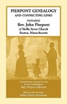 Pierpont Genealogy and Connecting Lines, Particularly Rev. John Pierpont of Hollis Street Church Boston, Massachusetts - Mary Pierpont Barnum - 9780788421631