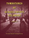Tombstones of Sussex County, Delaware, Volume 5 - Downstate Delaware Gen. Society - 9780788427510