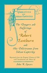 The Dangers and Sufferings of Robert Eastburn, and His Deliverance from Indian Capitivity - John R Spears - 9780788440816