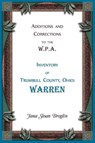 Additions and Corrections to the W.P.A. Inventory of Trumbull County, Ohio - Jana Broglin - 9780788450501
