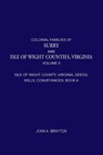 Colonial Families of Surry and Isle of Wight Counties, Virginia, Volume 5 - John Brayton - 9780788450747