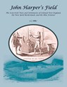 John Harper's Field. The Scotch-Irish Wars and Settlements of Colonial New England, the New York Borderlands, and the Ohio Frontier - J. L. Miller - 9780788450983