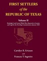 First Settlers of the Republic of Texas, Volume 2 - Carolyn Ericson - 9780788485985