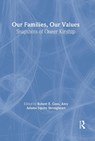Our Families, Our Values - JOHN,  PhD DeCecco ; Robert E. Goss ; Amy Adams Squire Strongheart - 9780789002341