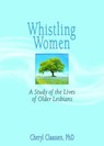 Whistling Women - J Dianne Garner ; Cheryl Claassen - 9780789024138