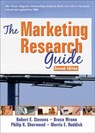 The Marketing Research Guide - ROBERT E (SOUTHEASTERN OKLAHOMA STATE UNIVERSITY,  USA) Stevens ; David L Loudon ; Morris E Ruddick ; Bruce Wrenn ; Philip K Sherwood - 9780789024176