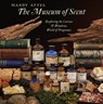 The Museum of Scent - AFTEL,  Mandy - 9780789214713