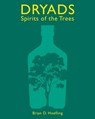 Dryads: Spirits of the Trees - Brian D. Hoefling - 9780789215055