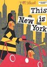 This Is New York - Miroslav Sasek - 9780789308849