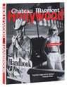 The Chateau Marmont Hollywood Handbook - Andre Balazs - 9780789324641