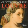 Great Works of the Louvre 2025 Wall Calendar -  - 9780789345196