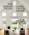 The Seaside House - Nick Voulgaris III ; Douglas Friedman - 9780789346094