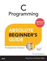 C Programming Absolute Beginner's Guide - Greg Perry ; Dean Miller - 9780789751980