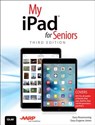 My iPad for Seniors (Covers iOS 9 for iPad Pro, all models o - ROSENZWEIG,  Gary - 9780789755339