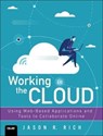 Working in the Cloud - Jason Rich - 9780789759023