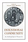 Intentional Community - Susan Love Brown - 9780791452226