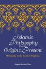Islamic Philosophy from Its Origin to the Present - Seyyed Hossein Nasr - 9780791468005