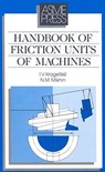 Handbook of Friction Units of Machines - N. M. Mikhin - 9780791800010