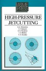 High-Pressure Jetcutting - R. A. Tikhomirov - 9780791800201
