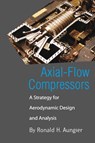 Axial-Flow Compressors - Ronald H. Aungier - 9780791801925