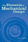 The Elements of Mechanical Design - James G. Skakoon - 9780791802670