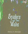 Spiders and Their Webs -  - 9780792269946