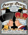 George vs. George: The American Revolution as Seen from Two Sides - Rosalyn Schanzer - 9780792273493
