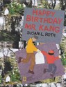 Happy Birthday Mr. Kang - ROTH,  Susan L. - 9780792277231