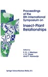 Proceedings of the 8th International Symposium on Insect-Plant Relationships - Steph B. J. Menken - 9780792320999