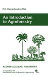An Introduction to Agroforestry - P. K. Ramachandran Nair - 9780792321347
