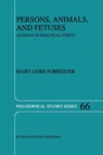 Persons, Animals, and Fetuses - M.G. Forrester - 9780792339182