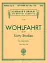 Wohlfahrt - 60 Studies, Op. 45 - Book 1: Schirmer Library of Classics Volume 838 Violin Method -  - 9780793525706