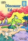 Dinosaur Ed, Level 2 - Jon Buller ; Susan Schade - 9780794424985