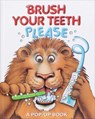 POP UP-BRUSH YOUR TEETH PLEASE -  - 9780794430405
