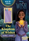 Disney Wish: The Kingdom of Wishes Color & Craft - Grace Baranowski - 9780794452209