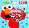 Sesame Street: Elmo Loves His Friends! - Marilynn James - 9780794454104