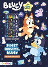 Bluey: Sweet Dreams, Bluey - Maggie Fischer - 9780794454661
