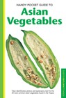 Handy Pocket Guide to Asian Vegetables - Wendy Hutton - 9780794607999