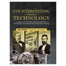 Counterfeiting and Technology: A History of the Long Struggle Between Paper-Money Counterfeiters and Security Printing: United States Paper Money - Bob McCabe - 9780794843953