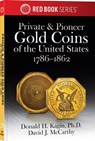 Private & Pioneer Gold Coins of the United States - Donald H. Kagin Ph. D. - 9780794851859