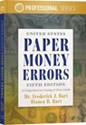 United States Paper Money Errors - Frederick J. Bart - 9780794853945