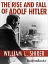 The Rise and Fall of Adolf Hitler - William L. Shirer - 9780795300349