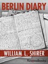 Berlin Diary - William L. Shirer - 9780795316982
