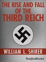 The Rise and Fall of the Third Reich - William L. Shirer - 9780795317002