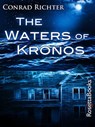 The Waters of Kronos - Conrad Richter - 9780795334696