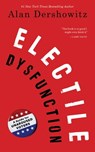 Electile Dysfunction - Alan Dershowitz - 9780795350207