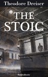The Stoic - Theodore Dreiser - 9780795351839
