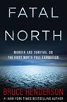 Fatal North - Bruce Henderson - 9780795352133