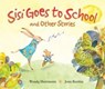 Sisi goes to school and other stories - Wendy Hartmann ; Joan Rankin - 9780798164566
